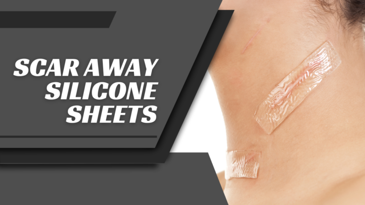 Silicone Sheets for scars